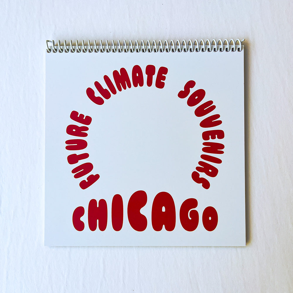 Future Climate Souvenirs of Chicago: Artists Book